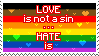 Love is not a sin... Hate is