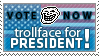 Vote now! Trollface for president